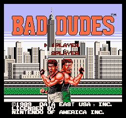 Bad dudes