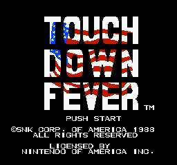 Touch down fever